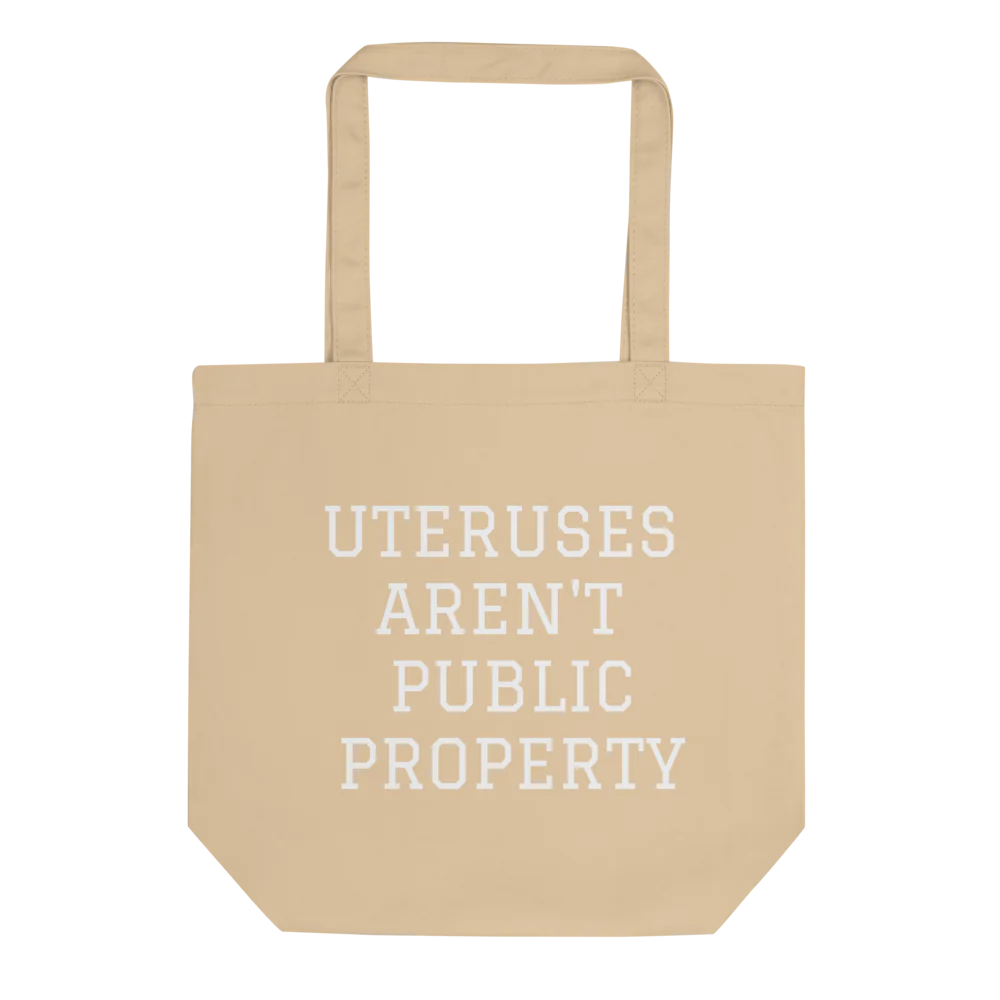 UTERUSES AREN'T PUBLIC PROPERTY