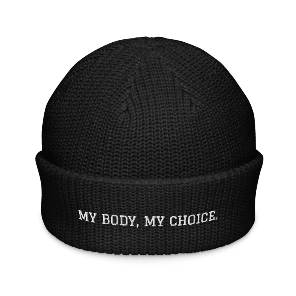 MY BODY, MY CHOICE.