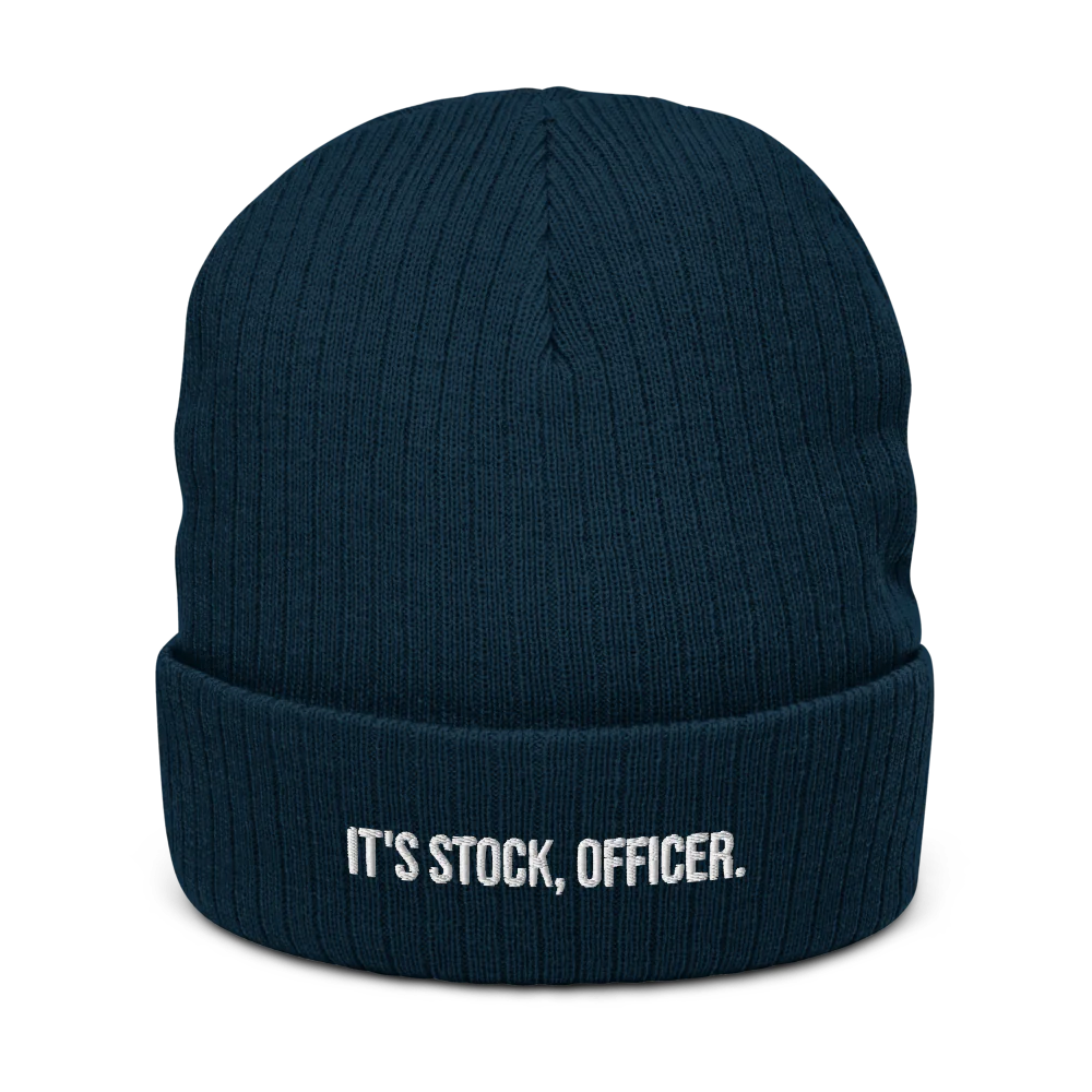 IT'S STOCK, OFFICER.